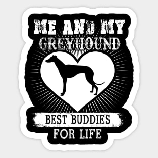 Me And My Greyhound Best Buddies For Life Sticker